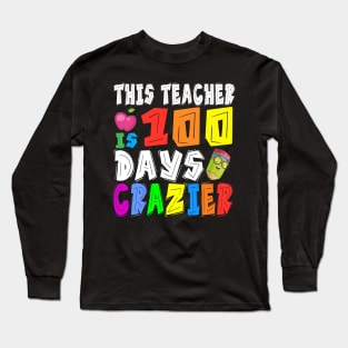 100th day of school funny Long Sleeve T-Shirt